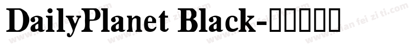 DailyPlanet Black字体转换